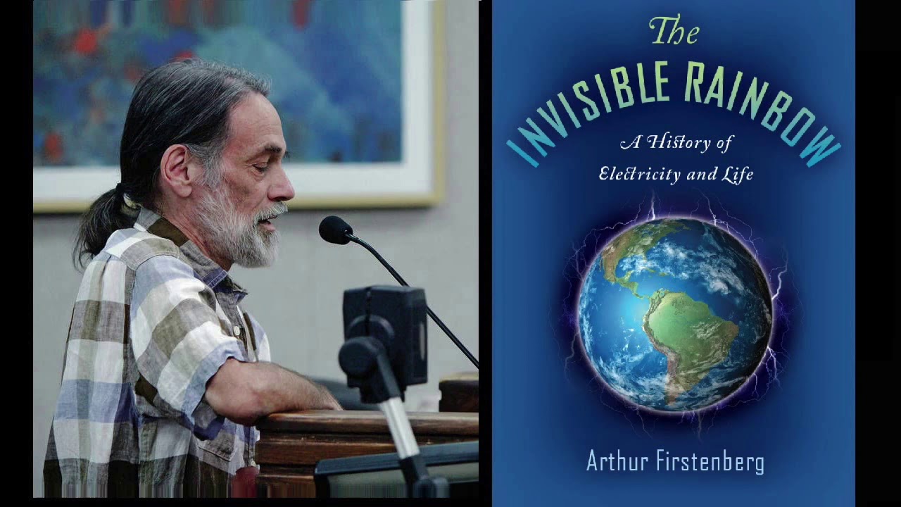 The Invisible Rainbow by Arthur Firstenberg